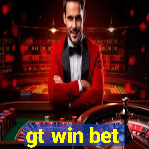 gt win bet